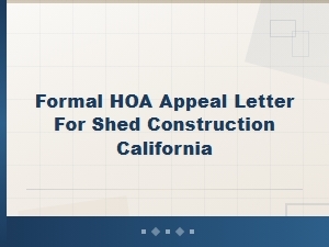 Hoa Shed Construction Appeal Letter Template – California