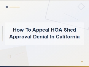 Hoa Shed Denial Appeal Letter Template for California