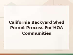 California Hoa Shed Permit Requirements and Process